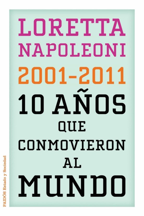 Los 10 Años Que Conmocionaron Al Mundo