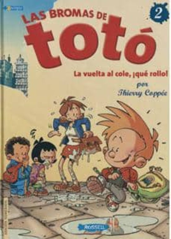 Las Sombras De Toto Nº 2: La Vuelta Al Cole. ¡que Rollo!