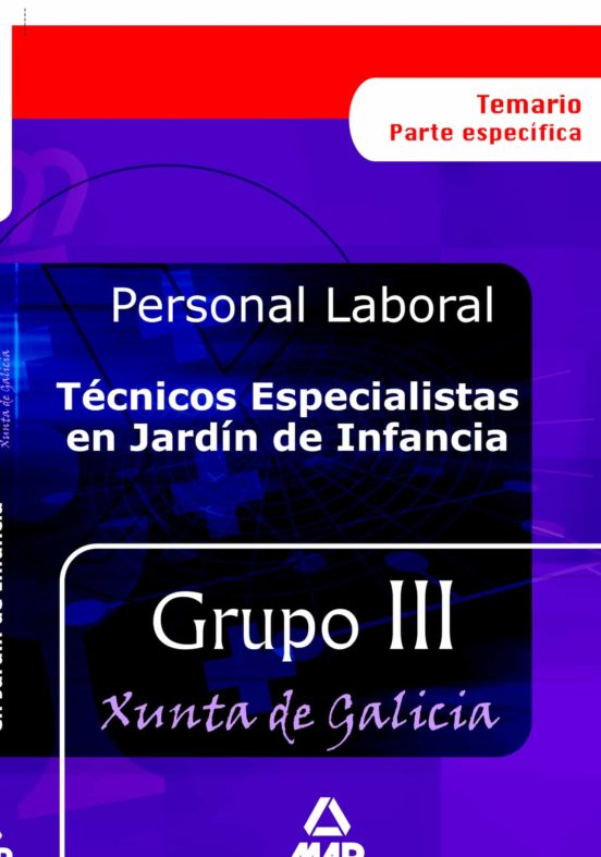 Tecnicos Especialistas En Jardin De Infancia Personal Laboral De La Xunta De Galicia. Temario