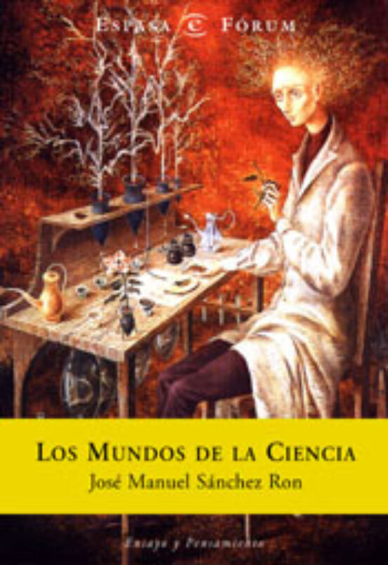Los Mundos De La Ciencia: Del Big Bang Al 11 De Septiembre