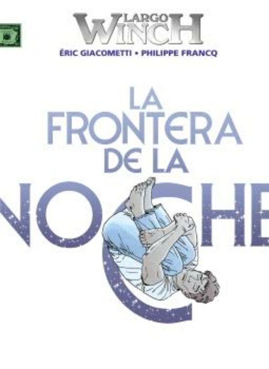 Largo Winch 23. La frontera de la noche