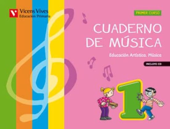 Cuaderno de Música 1 + Cd 1º Primaria