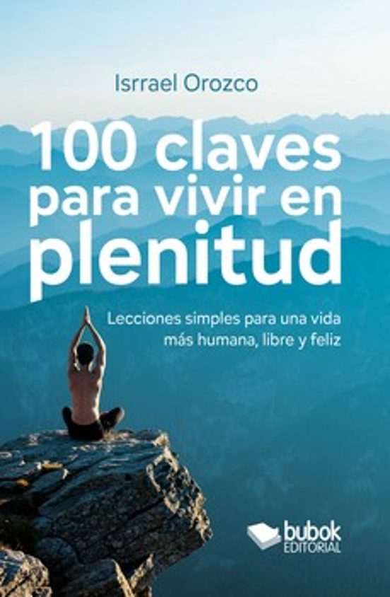 100 Claves Para Vivir En Plenitud