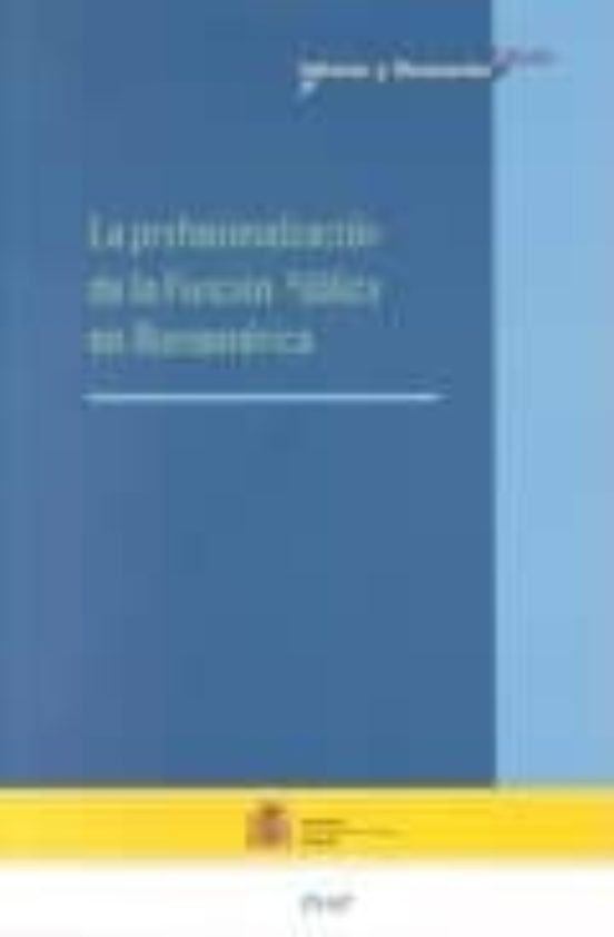 La Profesionalización De La Función Pública En Iberoamérica