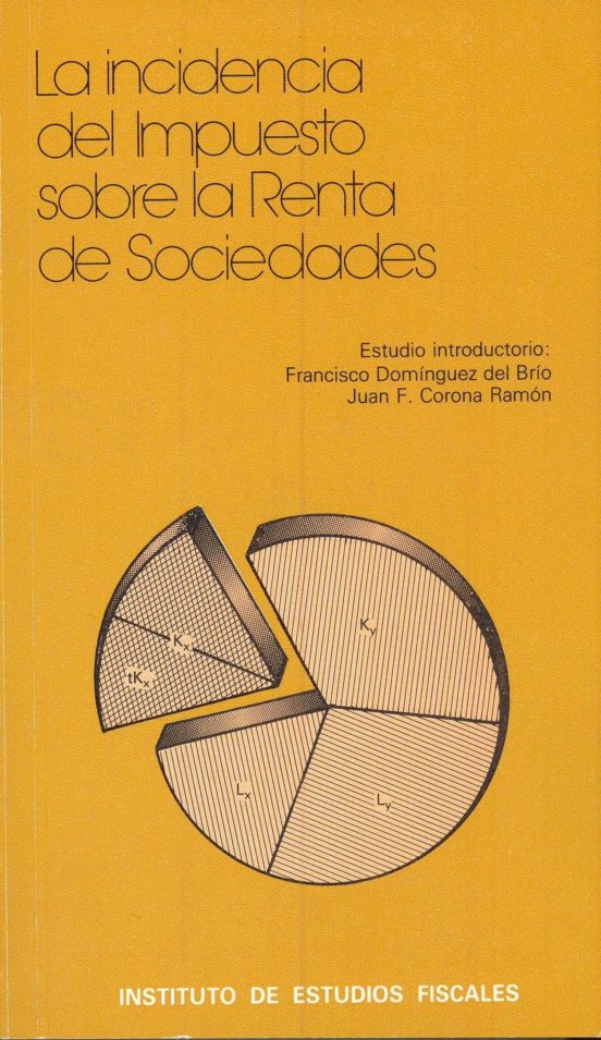 La Incidencia Del Impuesto Sobre La Renta De Sociedades