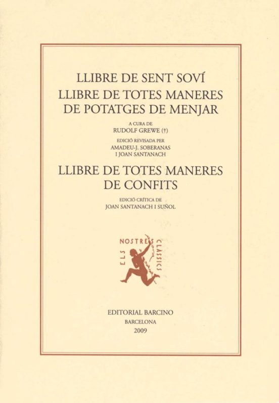 Llibre de Sent Sovi: Llibre de Totes Maneres de Potatges de Menja R