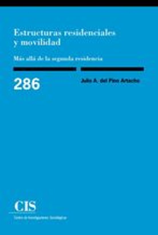 Estructuras Residenciales Y Movilidad: Más Allá De La Segunda Residencia