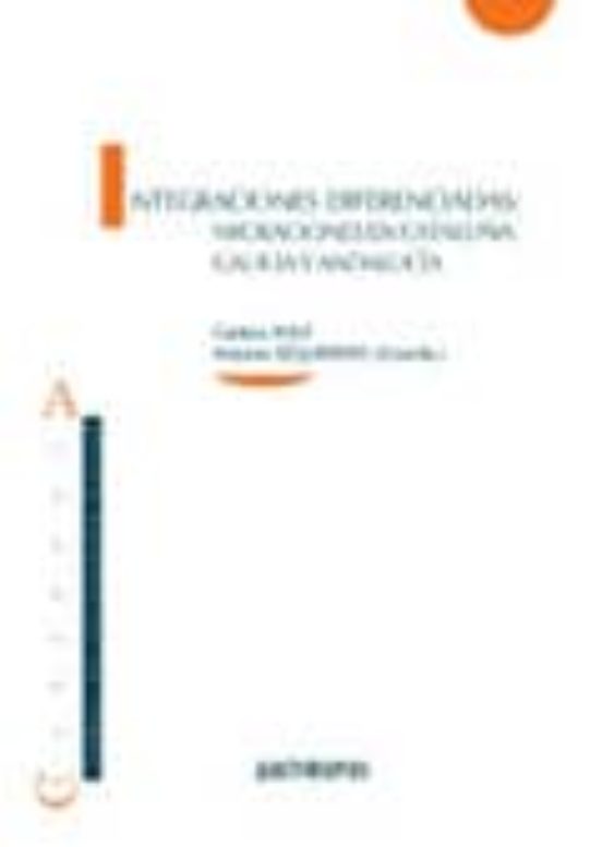Integraciones Diferenciadas: Migraciones En Cataluña Galicia Y A Ndalu