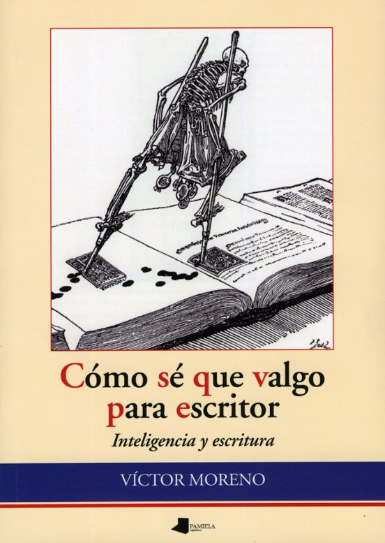 Como Se Que Valgo Para Escritor. Inteligencia Y Escritura