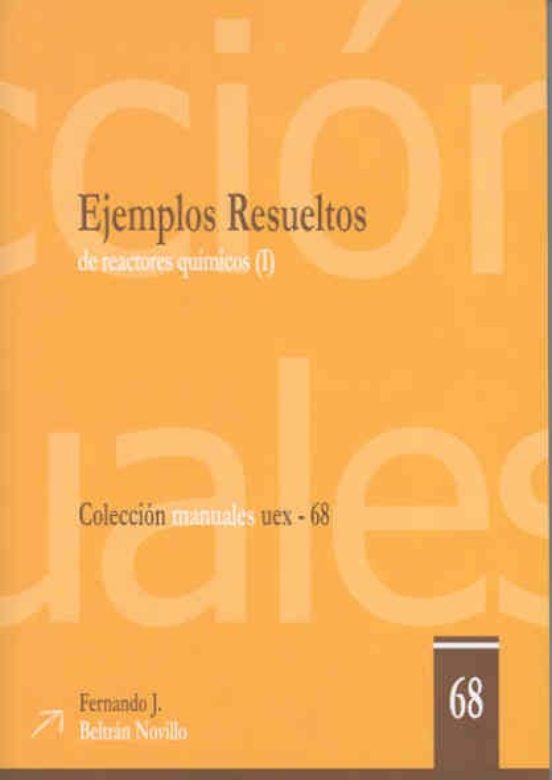 Ejemplos Resueltos De Reactores Químicos. I