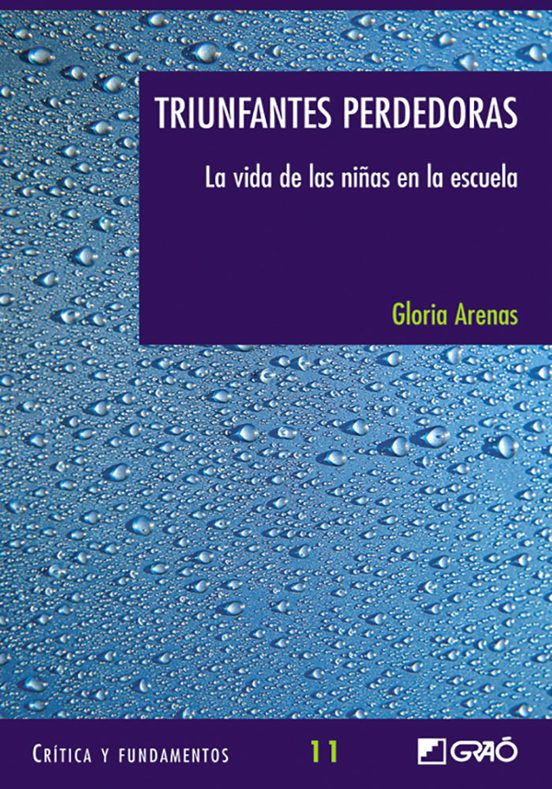 Triunfantes Perdedoras: La Vida De Las Niñas En La Escuela