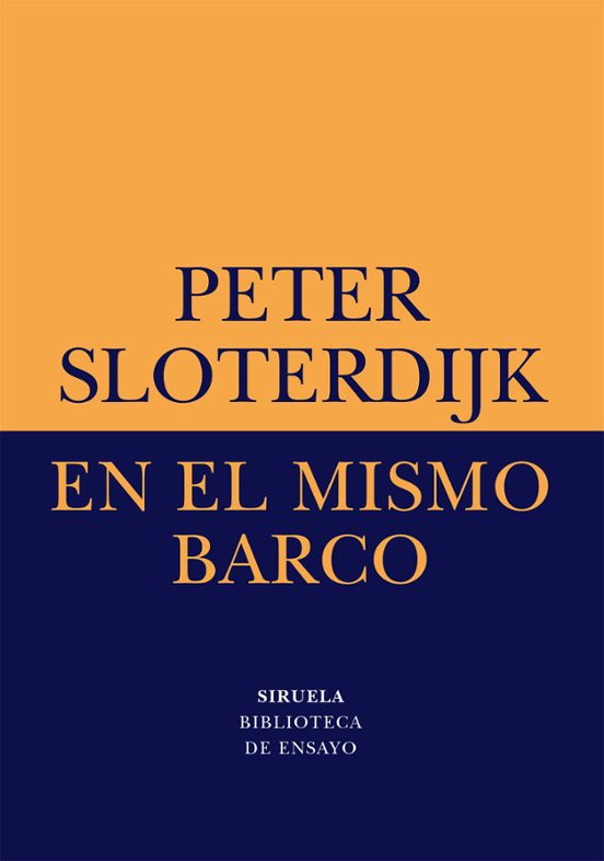 En El Mismo Barco. Ensayo Sobre La Hiperpolítica