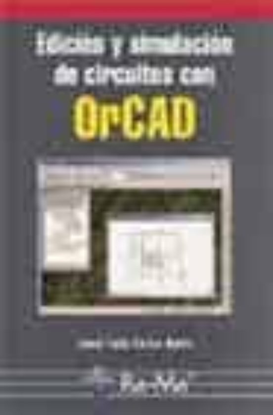 Edicion Y Simulacion De Circuitos Con Orcad