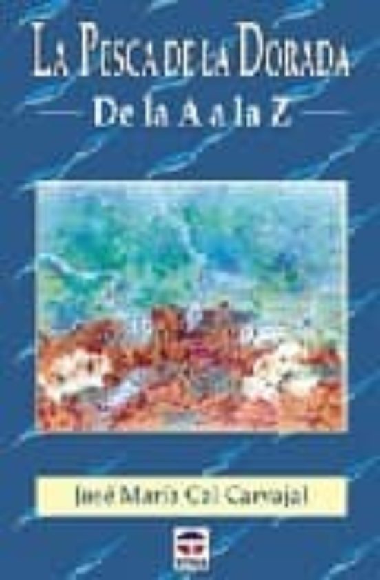 La Pesca De La Dorada De La A-z