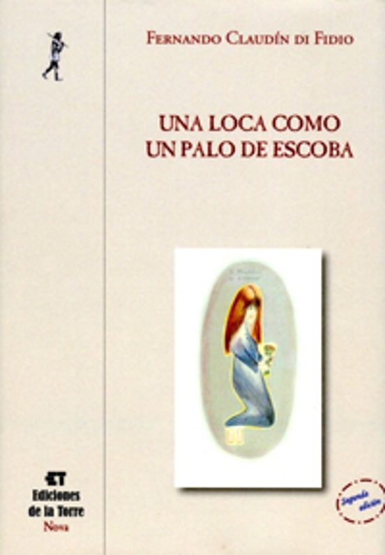 Una Loca Como Un Palo De Escoba