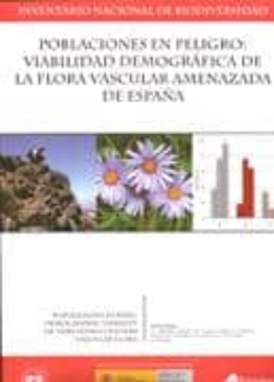 Poblaciones En Peligro: Viabilidad Demografica De La Flora Vascul Ar A