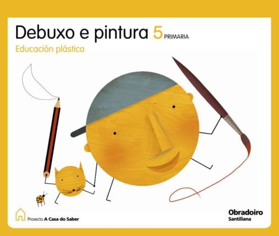 Debuxo E Pint Casa Saber Ed.2009 5º Primaria Galicia