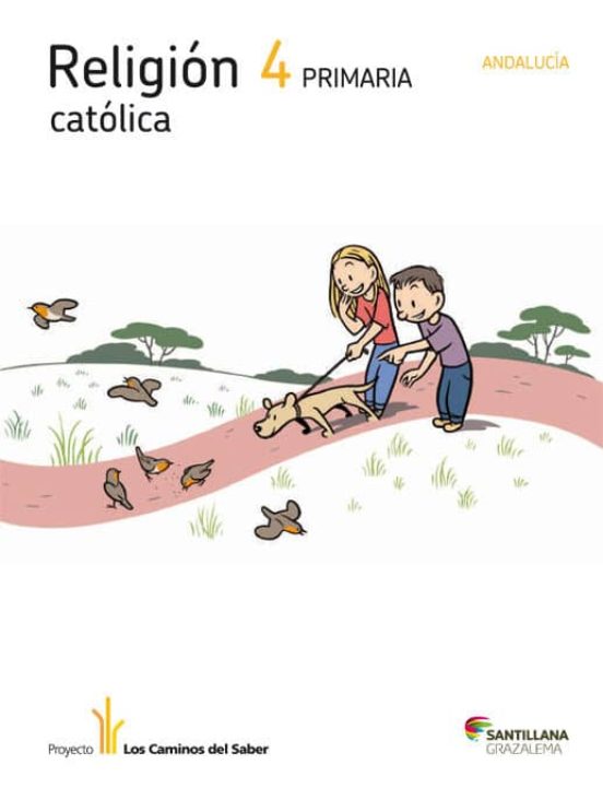 Religion Los Caminos Ed.2012 4º Primaria Andalucia