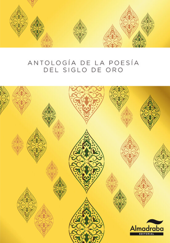 Antología Poética Del Siglo De Oro