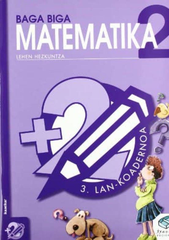 Baga Biga Matematika 2 : 3.lan Koadernoa
