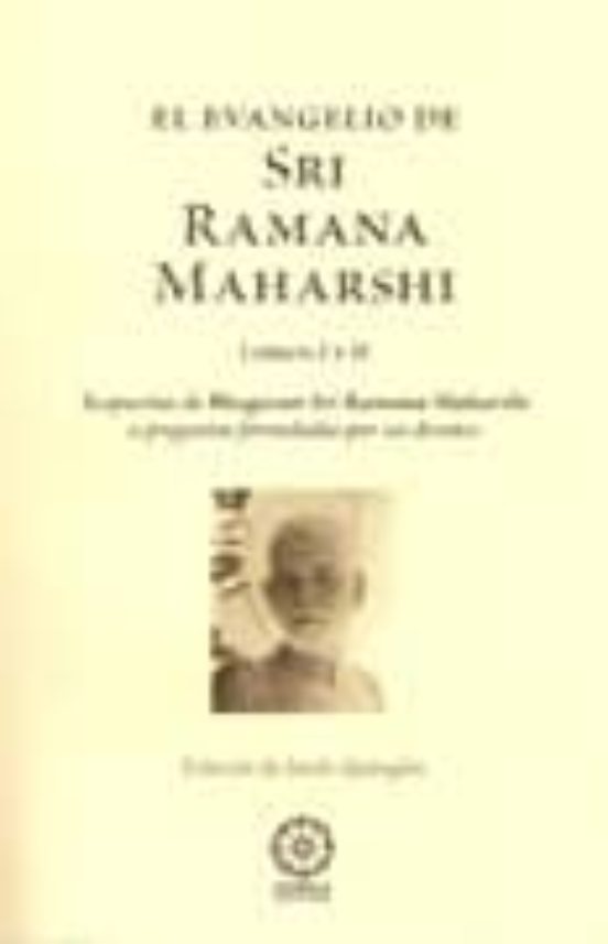 El Evangelio De Sri Ramana Maharshi Libros I Y Ii: Respuestas De Bhaga