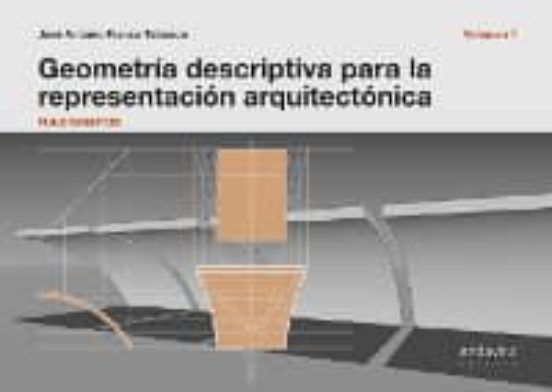 Geometria Descriptiva para la Representacion Arquitectonica: Fund Amen