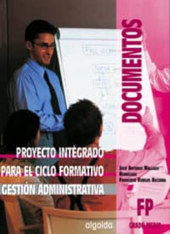 Proyecto Integrado Para El Ciclo Formativo. Gestion Administrativ A