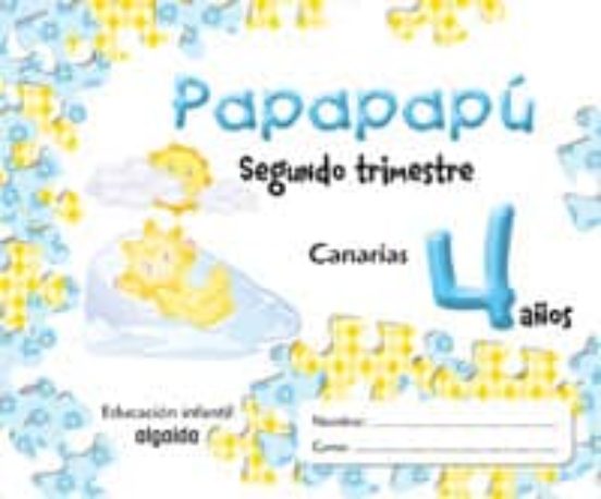 Papapapú 4 Años. 2º Trimestre /Canarias