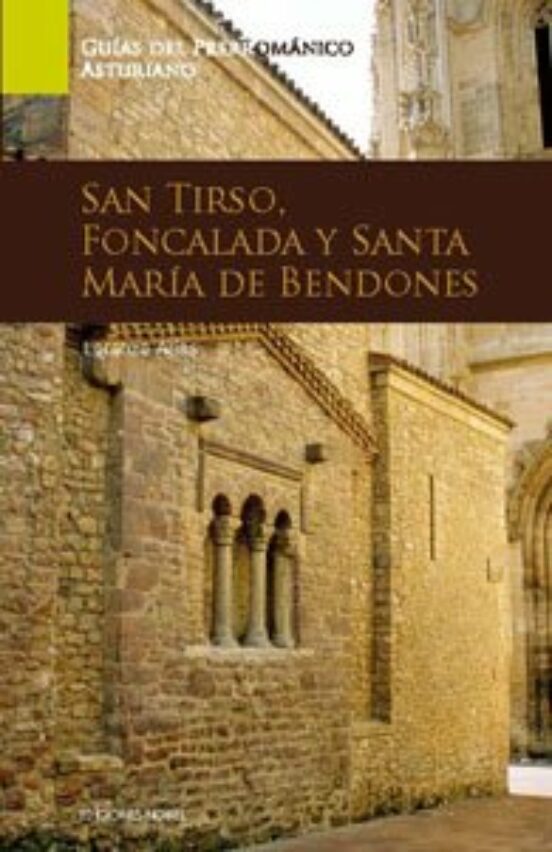 San Tirso Foncalada Y Santa Maria De Bendones