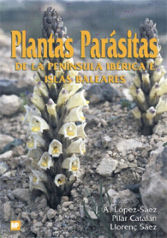 Plantas Parasitas de la Peninsula Iberica e Islas Baleares