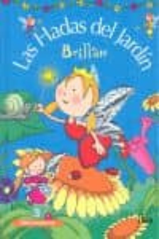 Las Hadas Del Jardin Brillan