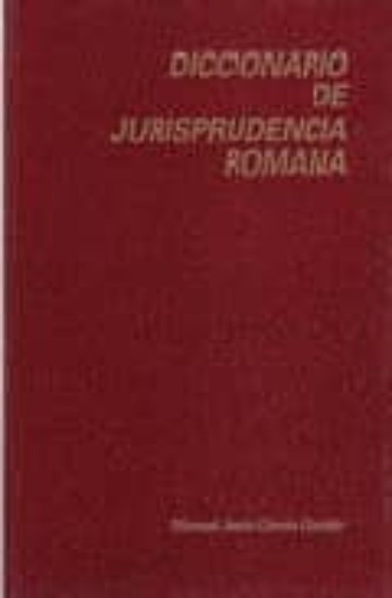 Diccionario De Jurisprudencia Romana