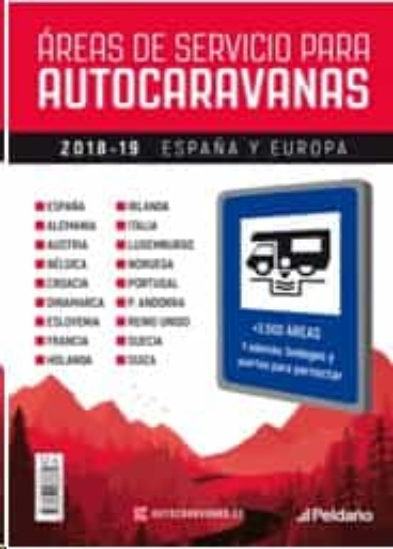 Áreas De Servicio Para Autocaravanas 2018-19 España Y Europa