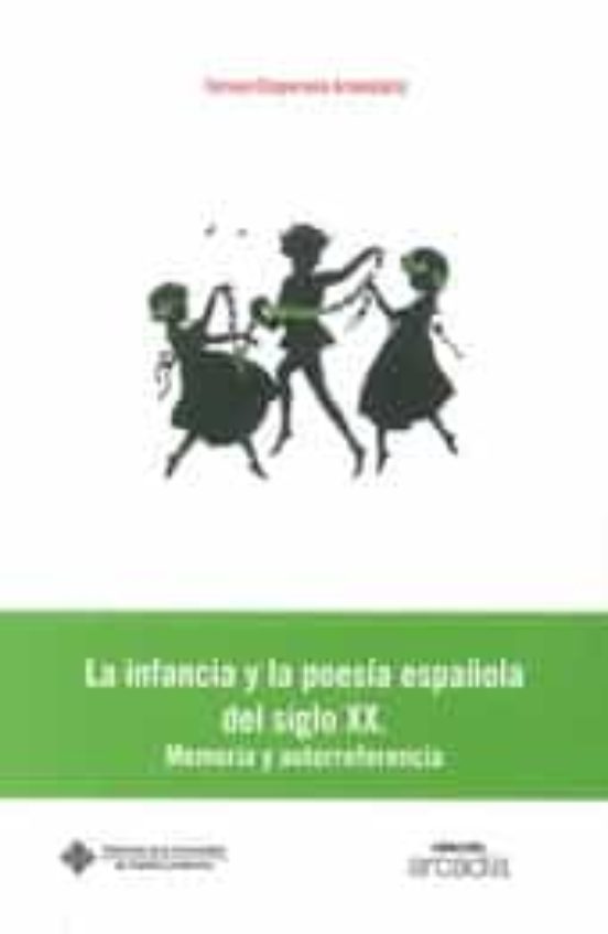 La Infancia Y La Poesia Española Del Siglo Xx