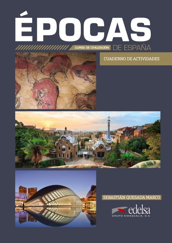 Epocas De España. Curso De Civilizacion. Cuaderno De Actividades