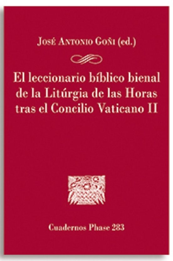 El Leccionario Bíblico Bienal De La Liturgia De Las Horas Tras El Conc