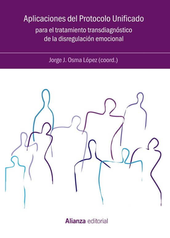 Aplicaciones del Protocolo Unificado para el tratamiento transdiagnóstico de la disregulación emocional