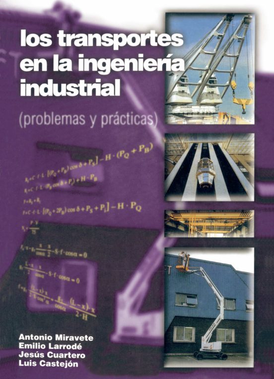 Los Transportes En La Ingenieria Industrial: Problemas Y Practica S
