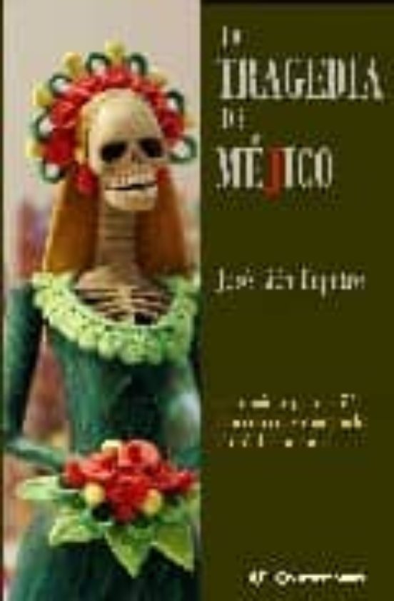 La Tragedia De Mejico