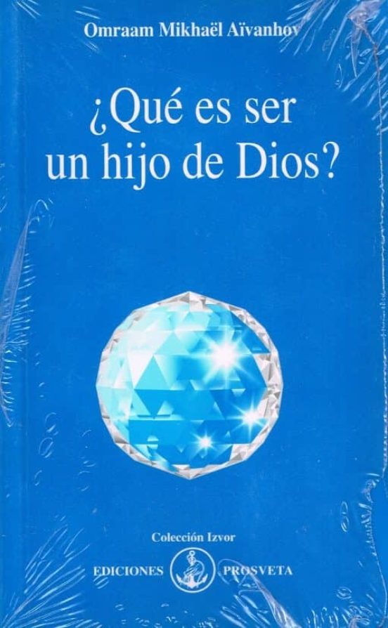 ¿que Es Ser Un Hijo De Dios?