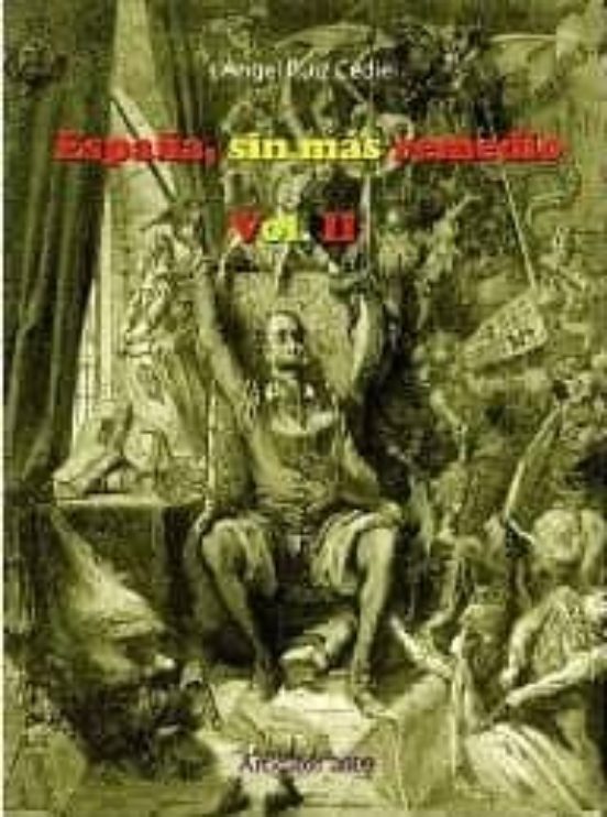 España Sin Más Remedio Vol. Ii