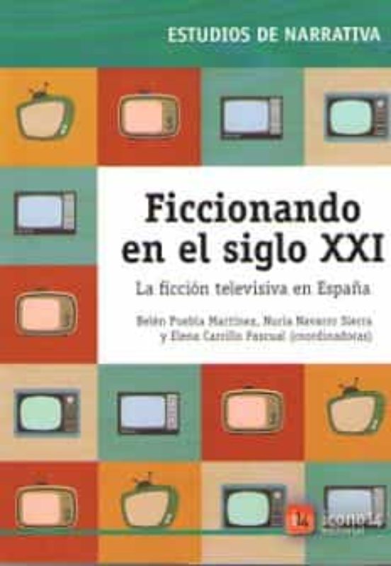 Ficcionando En El Siglo Xxi