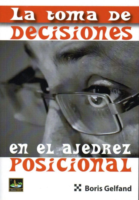 La Toma De Decisiones En El Ajedrez Posicional
