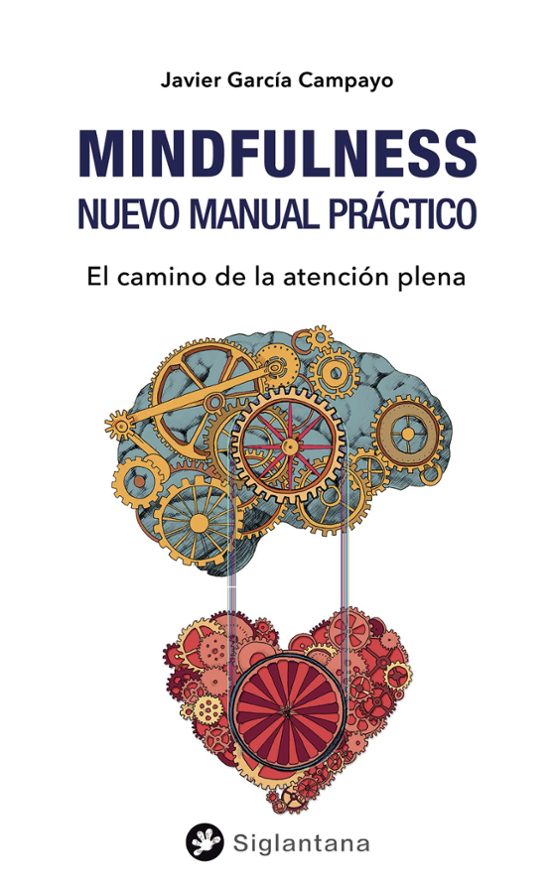 Mindfulness. Nuevo Manual Práctico