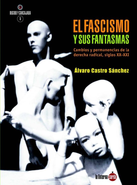 El Fascismo Y Sus Fantasmas