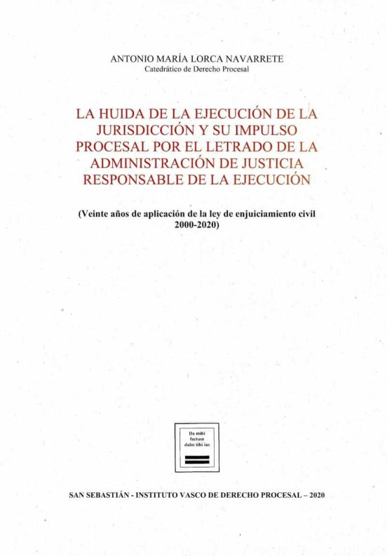 La huida de la jurisdicción de la ejecución y su impulso procesal por el letrado de la Administración de Justicia responsable de la ejecución