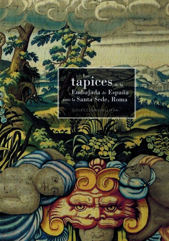 Los Tapices de la Embajada de España Ante la Santa Sede Roma