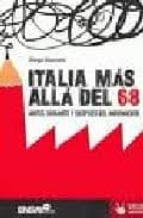 Italia Mas Alla Del 68 : Antes Durante Y Despues Del Movimiento