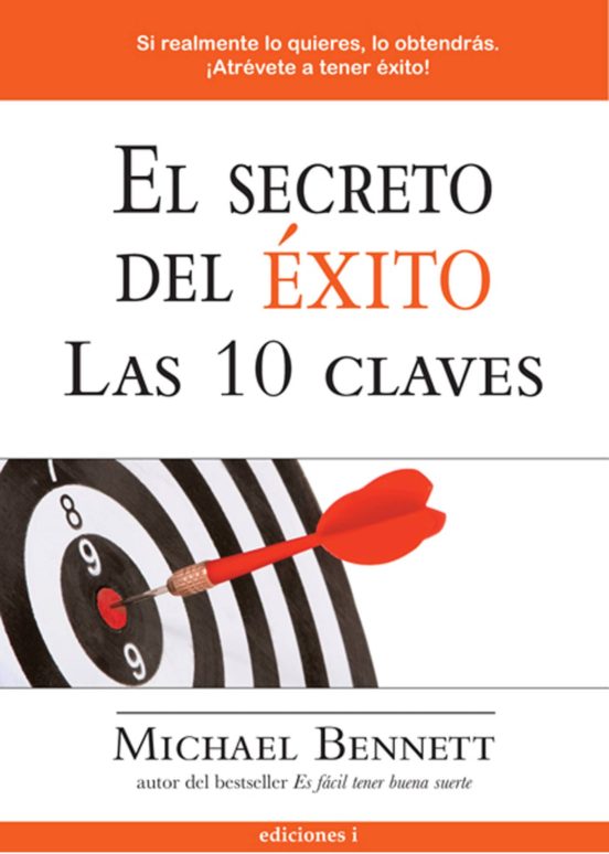 El Secreto Del Exito: Las 10 Claves