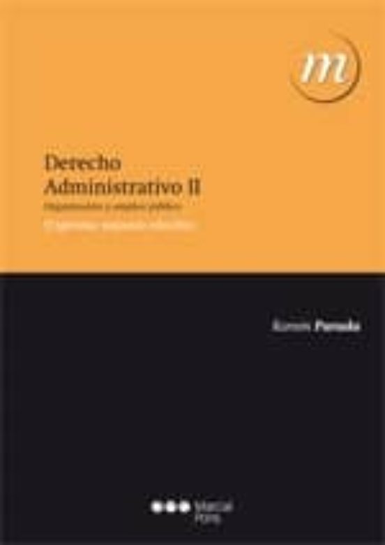 Derecho Administrativo Ii. Organizacion Y Empleo Publico